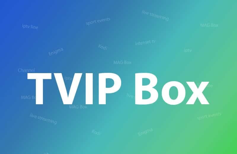 TVIP BOX